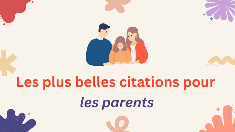 Les plus belles citations pour les parents